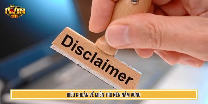 Miễn Trừ Trách Nhiệm - Bảo Vệ Quyền Lợi Trải Nghiệm IWIN 2 Cập nhật quy định chuẩn xác khi tham gia cá cược