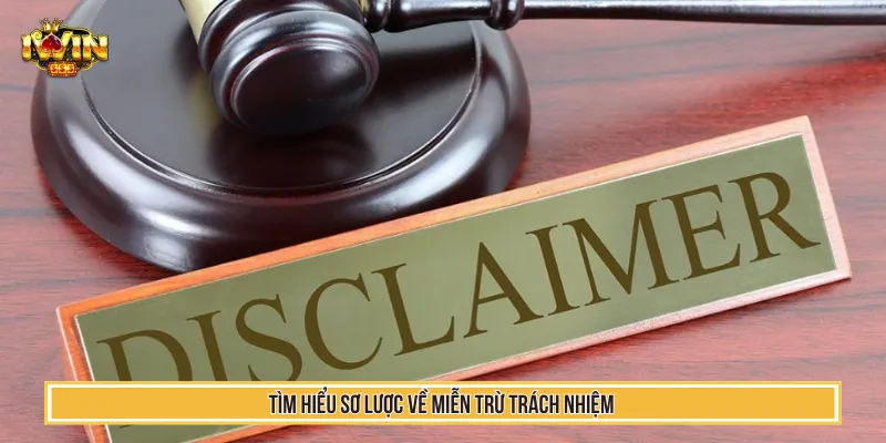 Miễn Trừ Trách Nhiệm - Bảo Vệ Quyền Lợi Trải Nghiệm IWIN 1 Miễn trừ trách nhiệm quy định rõ ràng các giới hạn