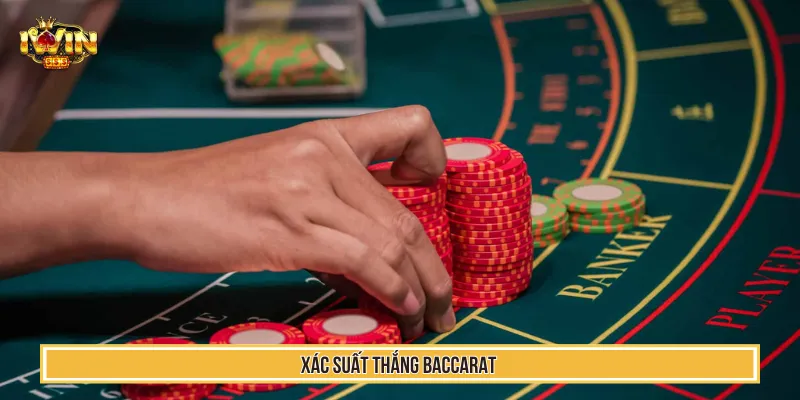 xác suất thắng Baccarat